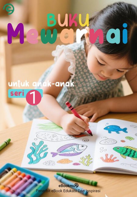 BUKU MEWARNAI UNTUK ANAK-ANAK SERI-1