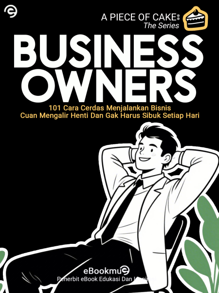 A Piece of Cake: For Business Owners