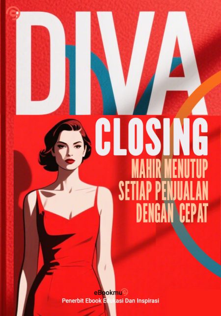 Diva Closing - Mahir Menutup Setiap Penjualan Dengan Cepat