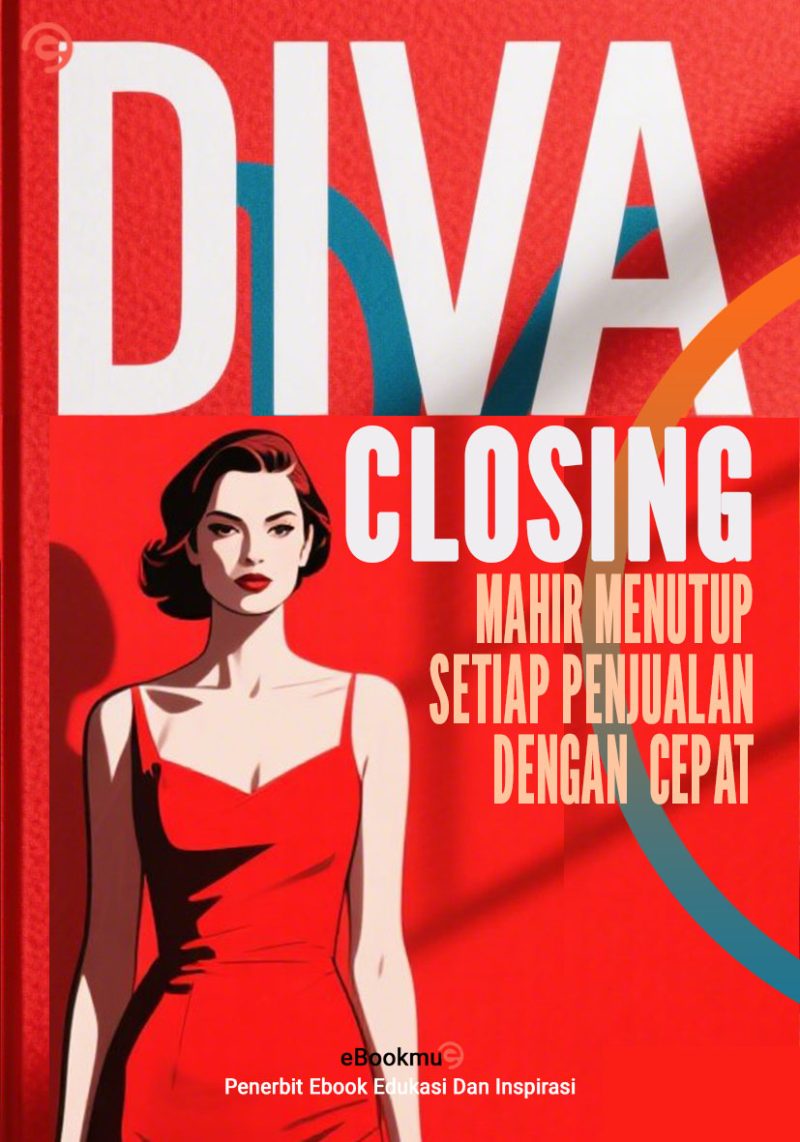 Diva Closing - Mahir Menutup Setiap Penjualan Dengan Cepat