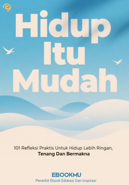 Hidup Itu Mudah