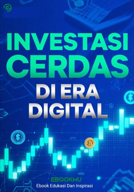 Investasi Cerdas Di Era Digital