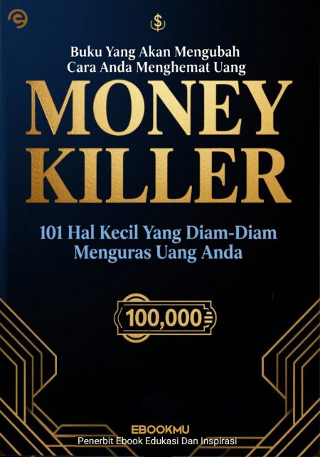 Penyabot Uang - 101 Hal Kecil Yang Diam-Diam Menguras Uang Anda