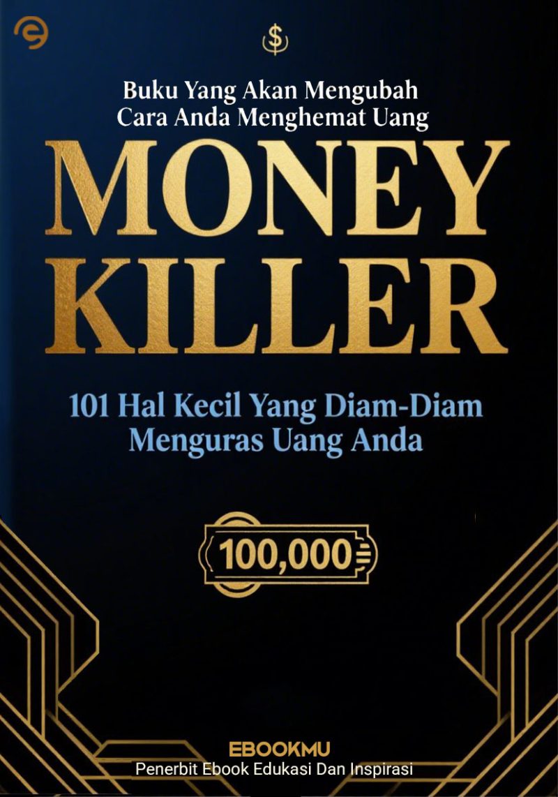 Penyabot Uang - 101 Hal Kecil Yang Diam-Diam Menguras Uang Anda