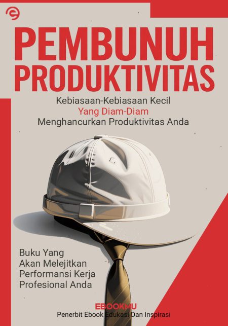 Pembunuh Produktivitas