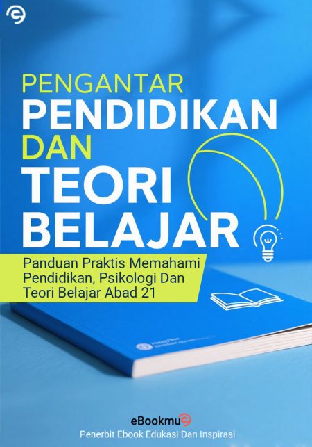 Pengantar Pendidikan Dan Teori Belajar